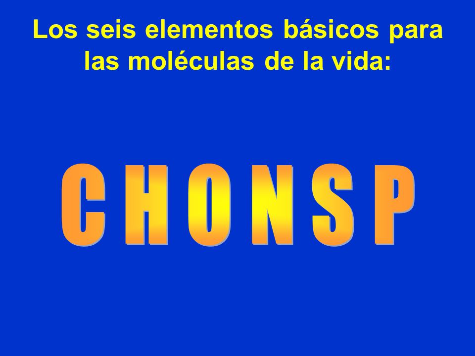 Los seis elementos básicos para las moléculas de la vida: