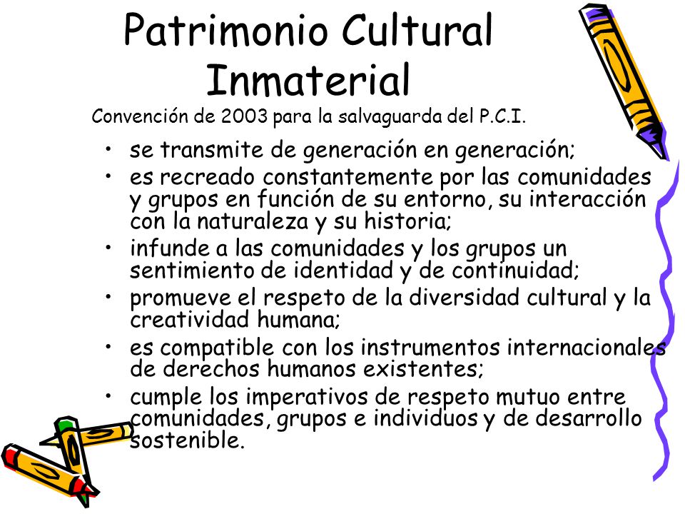 Patrimonio Cultural Inmaterial Convención de 2003 para la salvaguarda del P.C.I.