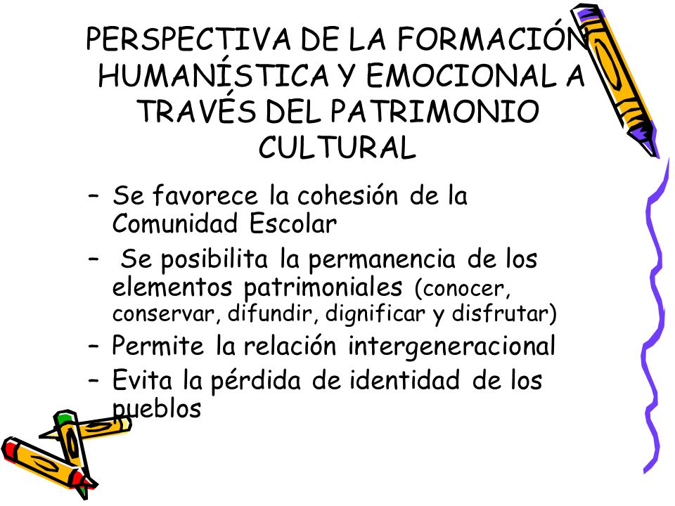 PERSPECTIVA DE LA FORMACIÓN HUMANÍSTICA Y EMOCIONAL A TRAVÉS DEL PATRIMONIO CULTURAL