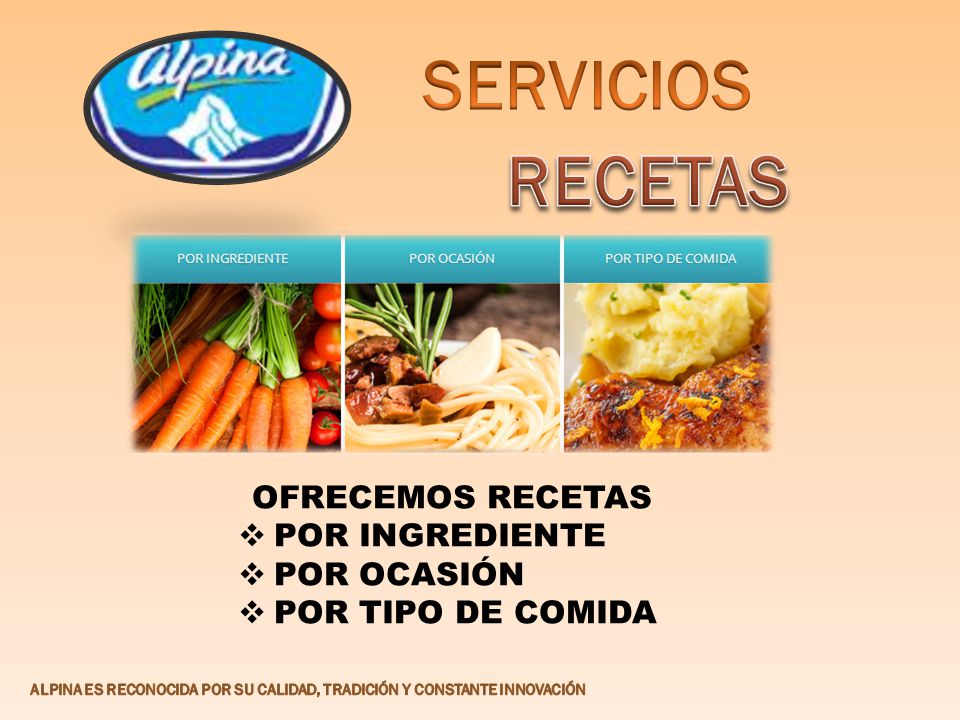 SERVICIOS RECETAS OFRECEMOS RECETAS POR INGREDIENTE POR OCASIÓN