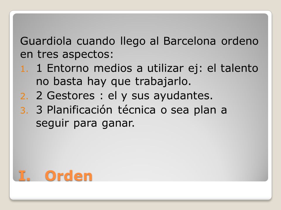 Orden Guardiola cuando llego al Barcelona ordeno en tres aspectos: