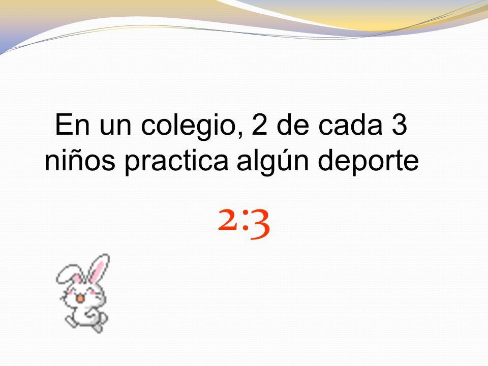 En un colegio, 2 de cada 3 niños practica algún deporte