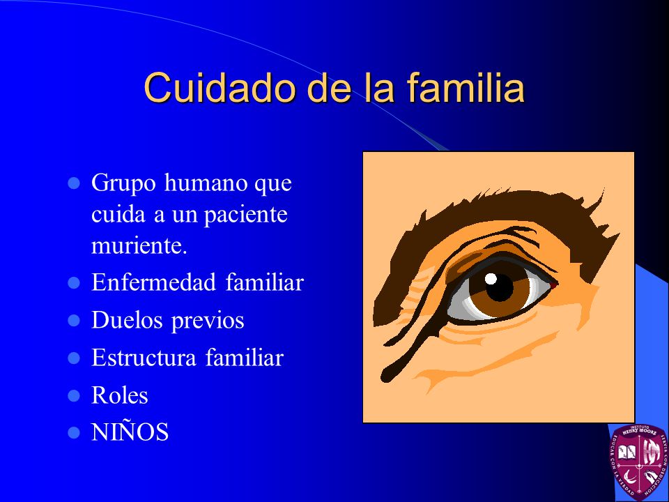 Cuidado de la familia Grupo humano que cuida a un paciente muriente.