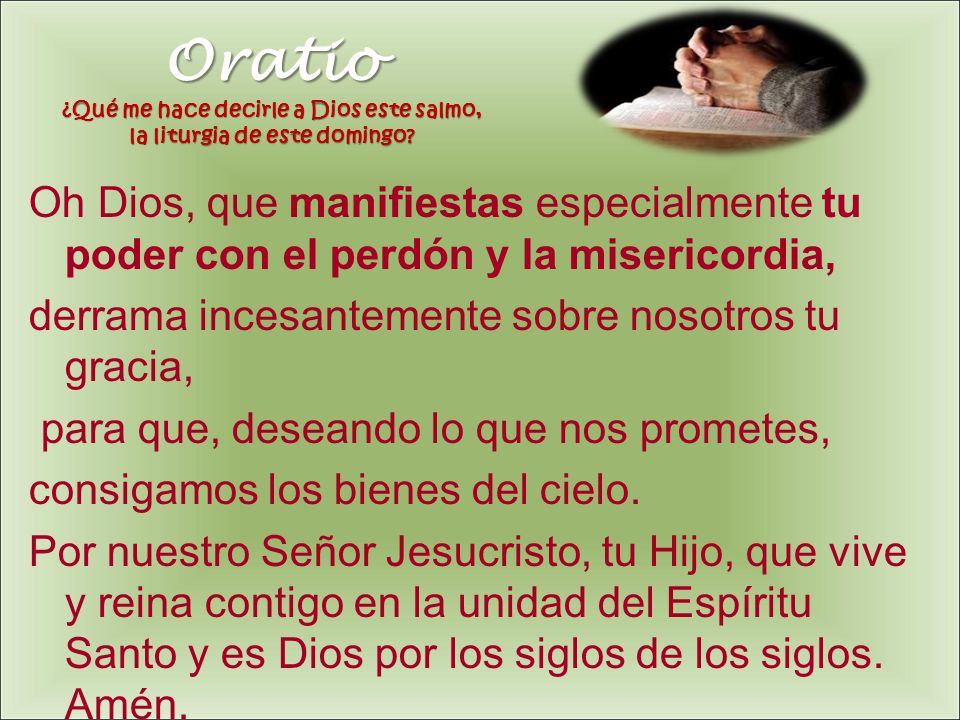 Oratio ¿Qué me hace decirle a Dios este salmo, la liturgia de este domingo