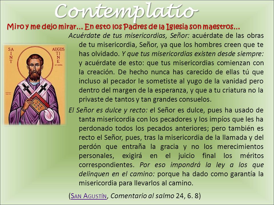 Contemplatio Miro y me dejo mirar… En esto los Padres de la Iglesia son maestros…