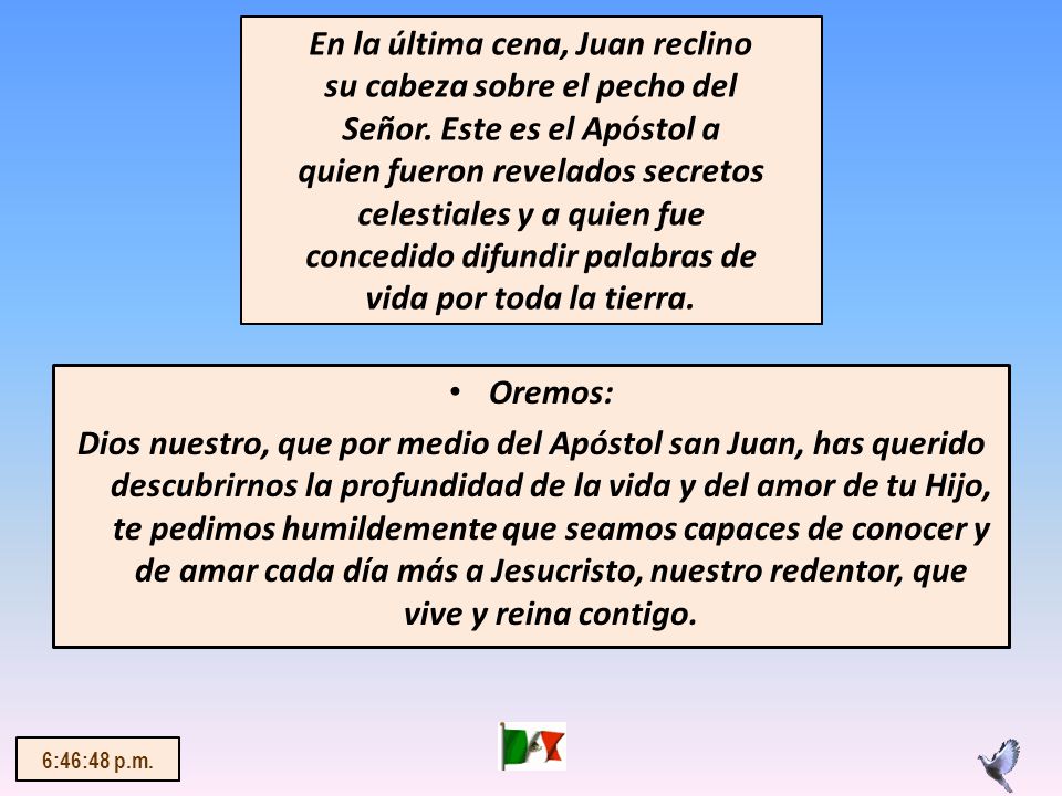 En la última cena, Juan reclino su cabeza sobre el pecho del Señor