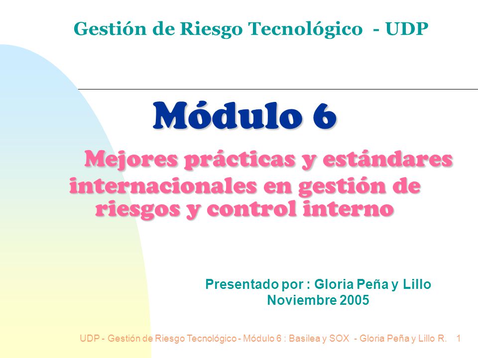 Presentado por : Gloria Peña y Lillo Noviembre 2005