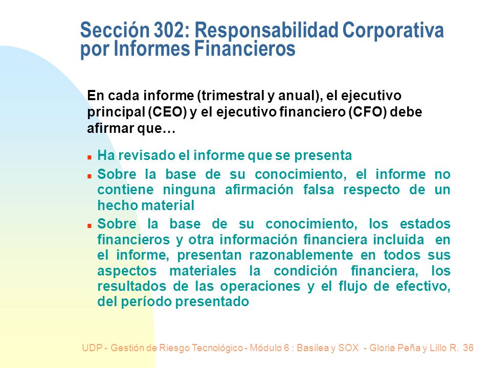 Sección 302: Responsabilidad Corporativa por Informes Financieros