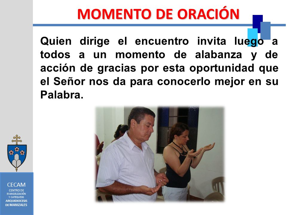 CECAM CENTRO DE. EVANGELIZACIÓN. Y CATEQUESIS. ARQUIDIOCESIS. DE MANIZALES. MOMENTO DE ORACIÓN.