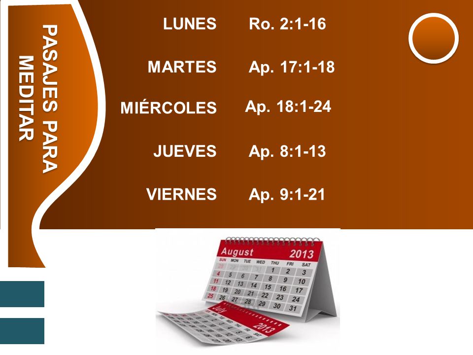 PASAJES PARA MEDITAR LUNES Ro. 2:1-16 MARTES Ap. 17:1-18 MIÉRCOLES