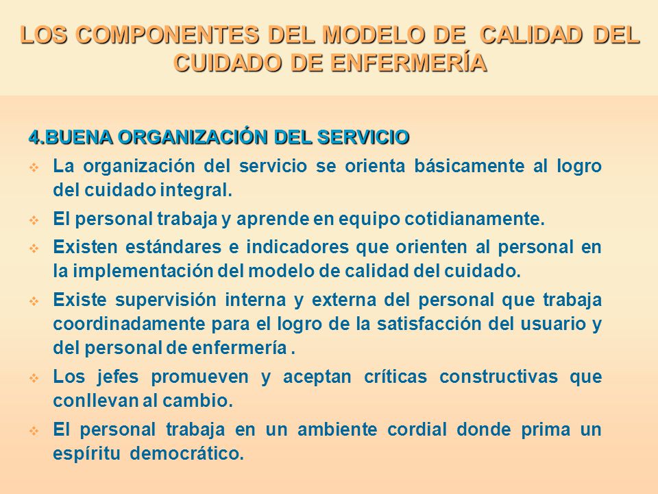 LOS COMPONENTES DEL MODELO DE CALIDAD DEL CUIDADO DE ENFERMERÍA