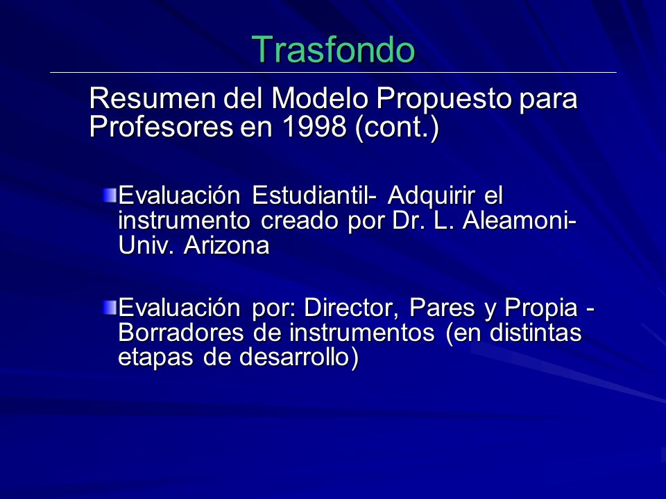 Trasfondo Resumen del Modelo Propuesto para Profesores en 1998 (cont.)