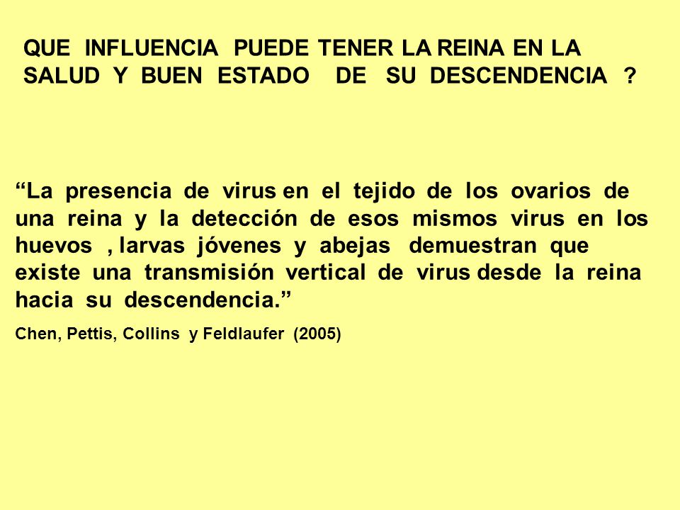 QUE INFLUENCIA PUEDE TENER LA REINA EN LA SALUD Y BUEN ESTADO DE SU DESCENDENCIA