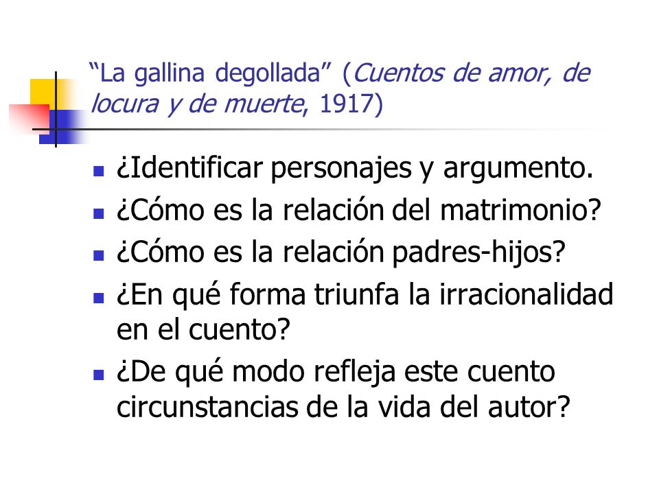 La gallina degollada (Cuentos de amor, de locura y de muerte, 1917)