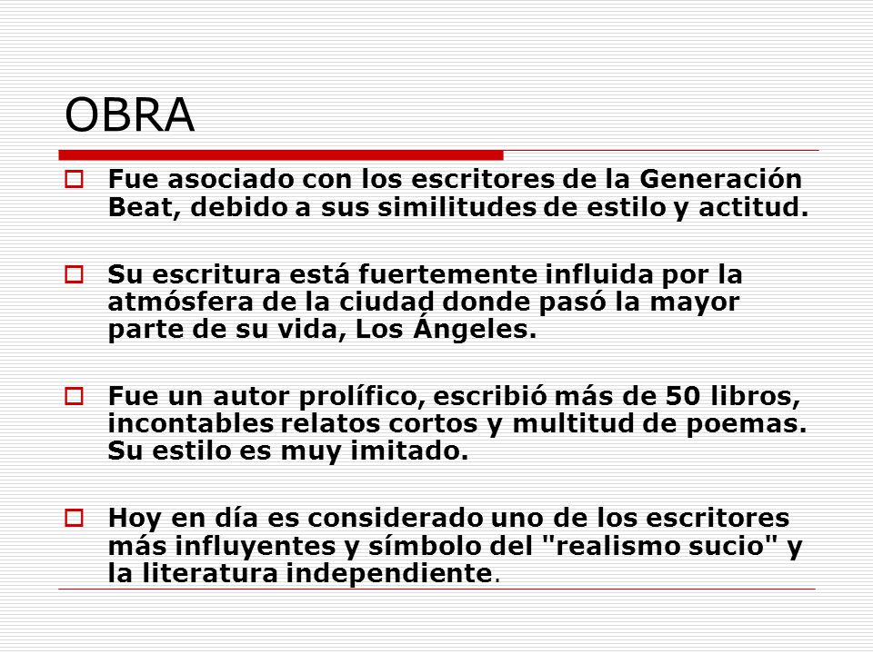 OBRA Fue asociado con los escritores de la Generación Beat, debido a sus similitudes de estilo y actitud.