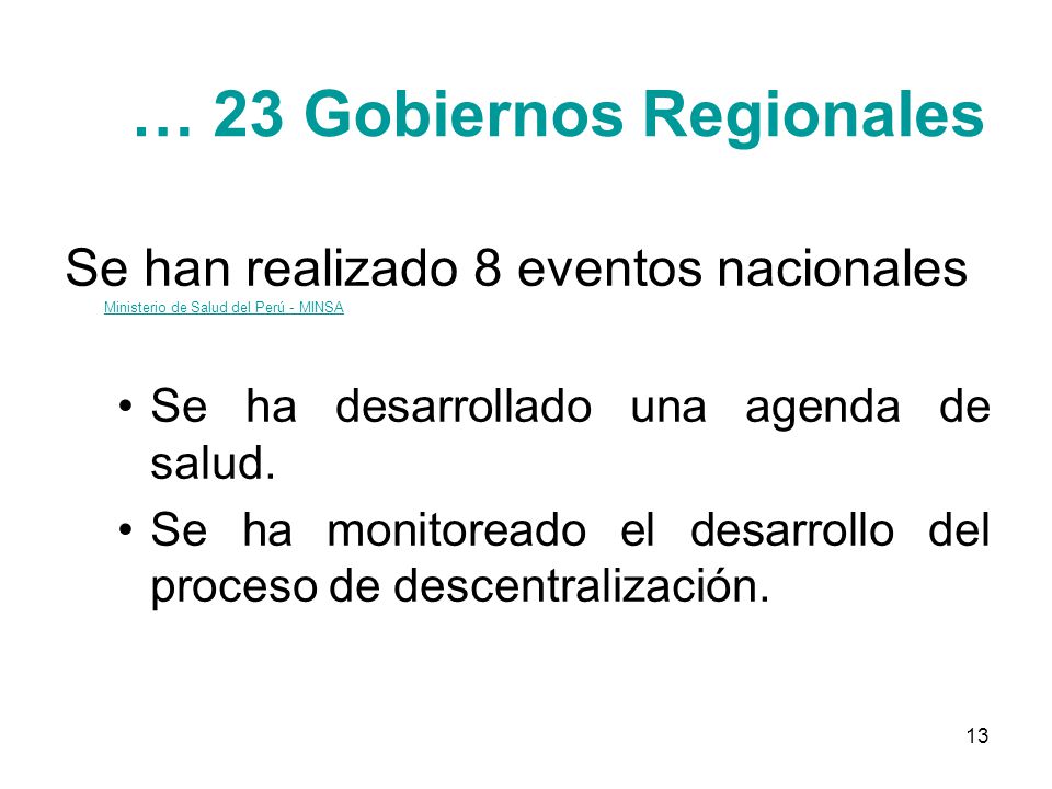 … 23 Gobiernos Regionales