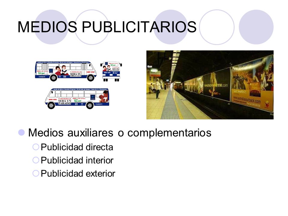 MEDIOS PUBLICITARIOS Medios auxiliares o complementarios