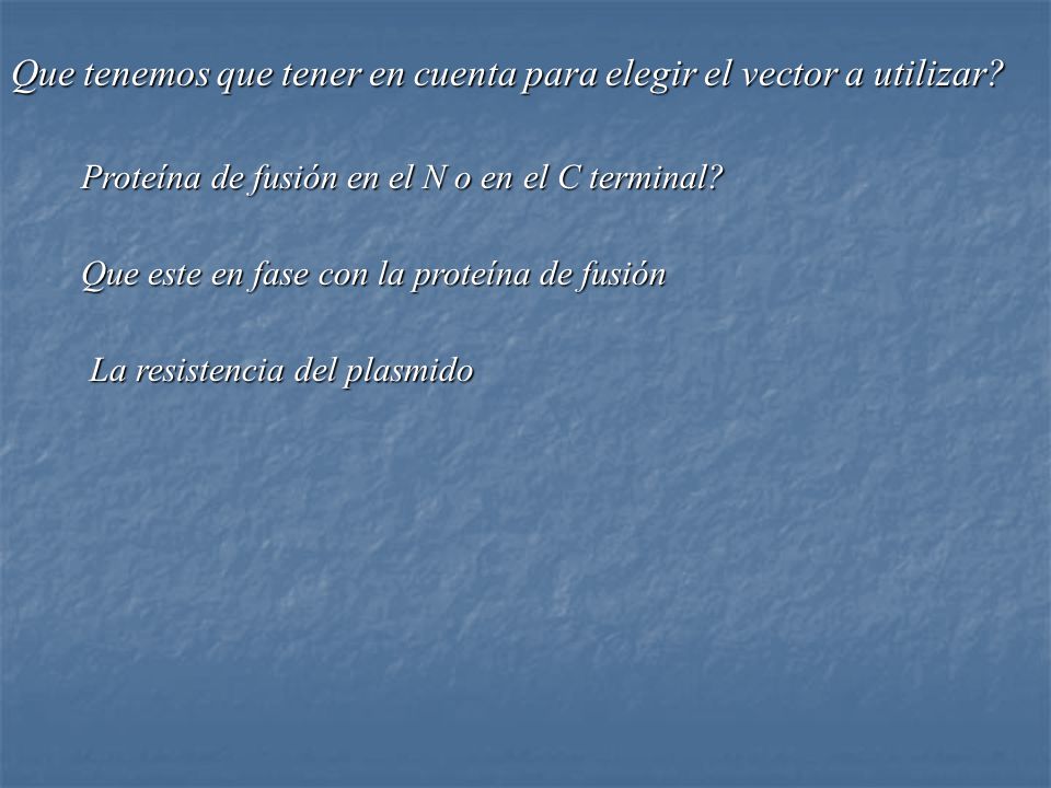 Que tenemos que tener en cuenta para elegir el vector a utilizar