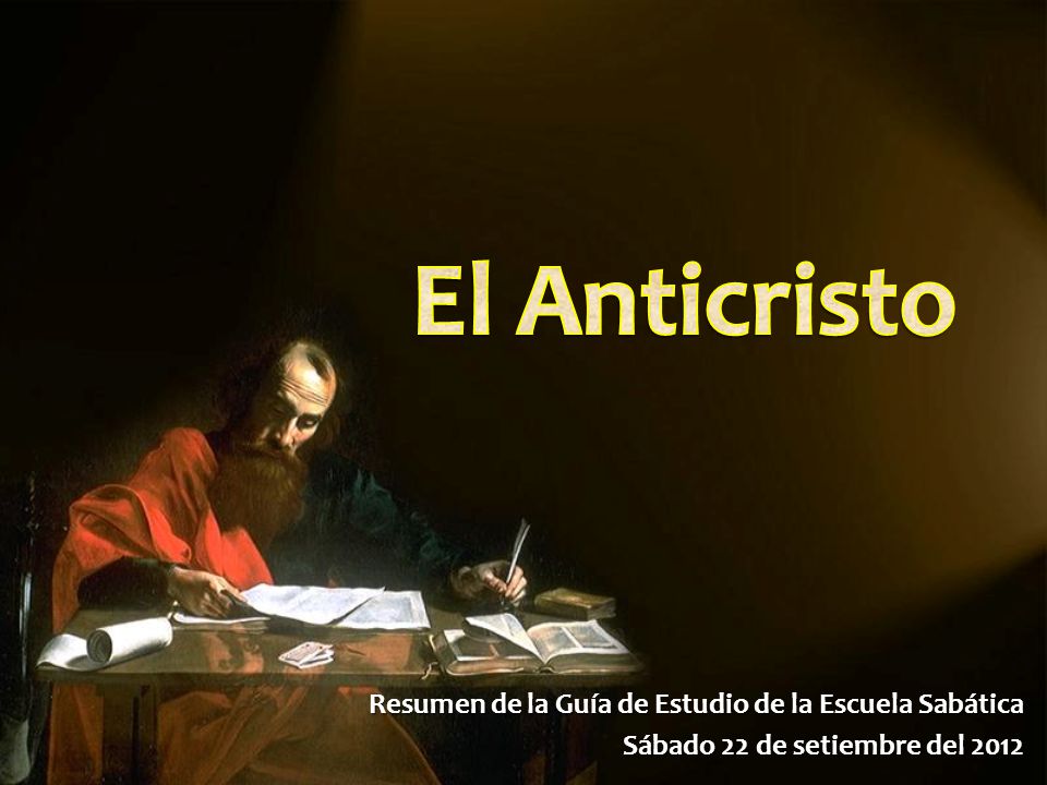 El Anticristo Resumen de la Guía de Estudio de la Escuela Sabática