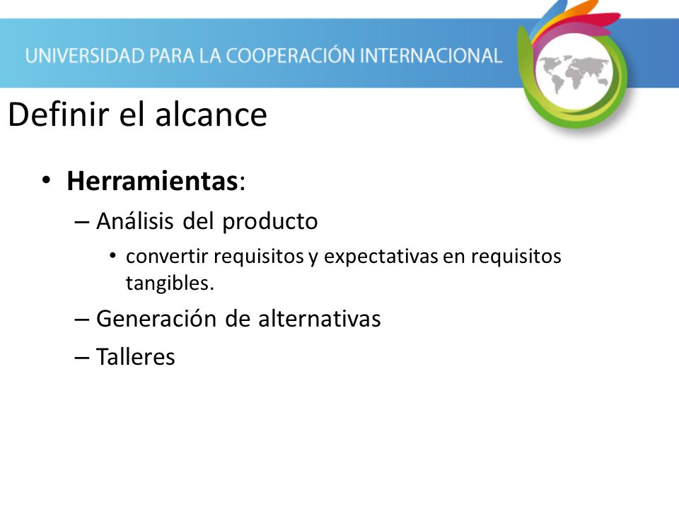 Definir el alcance Herramientas: Análisis del producto