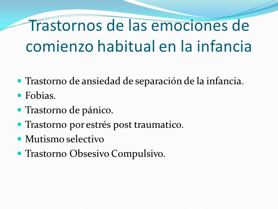 Trastornos de las emociones de comienzo habitual en la infancia