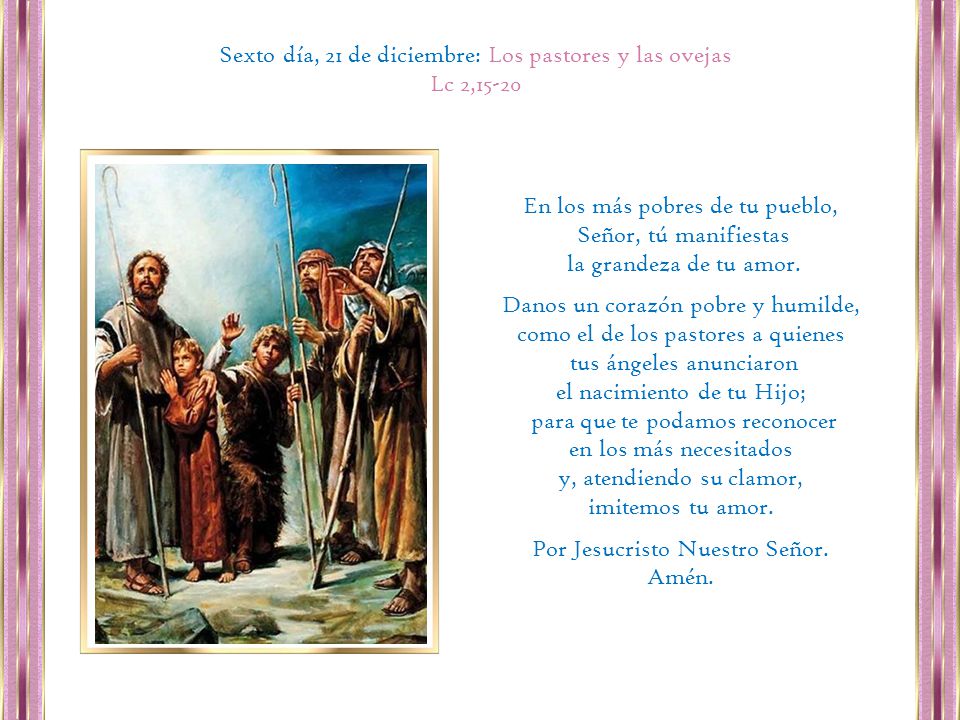 Sexto día, 21 de diciembre: Los pastores y las ovejas Lc 2,15-20