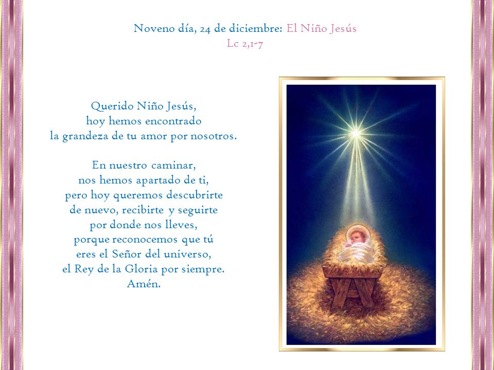 Noveno día, 24 de diciembre: El Niño Jesús Lc 2,1-7