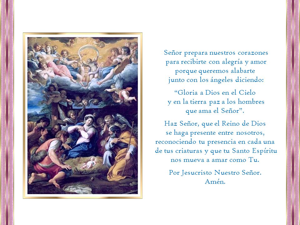 Señor prepara nuestros corazones para recibirte con alegría y amor