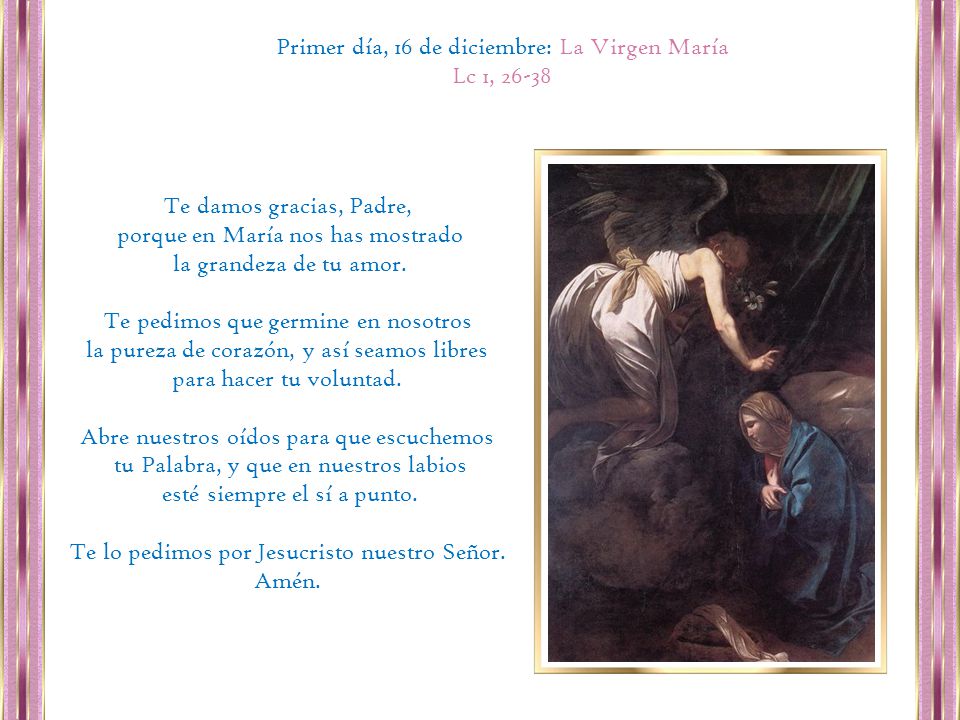 Primer día, 16 de diciembre: La Virgen María Lc 1, 26-38