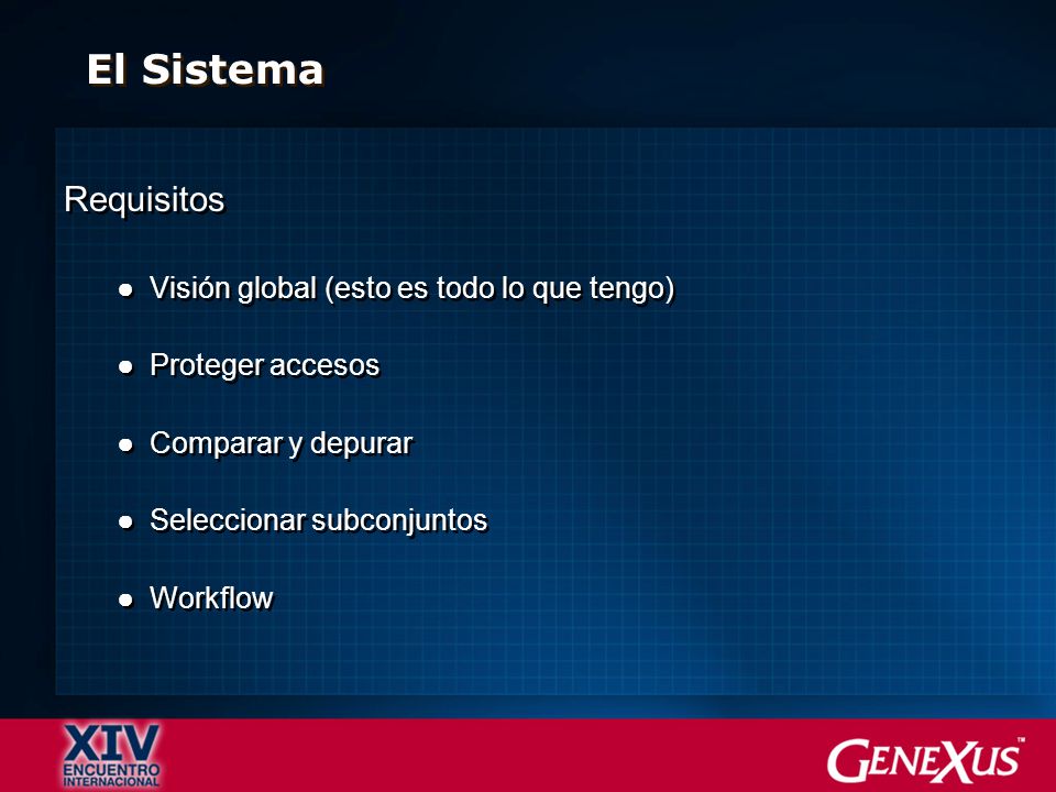 El Sistema Requisitos Visión global (esto es todo lo que tengo)