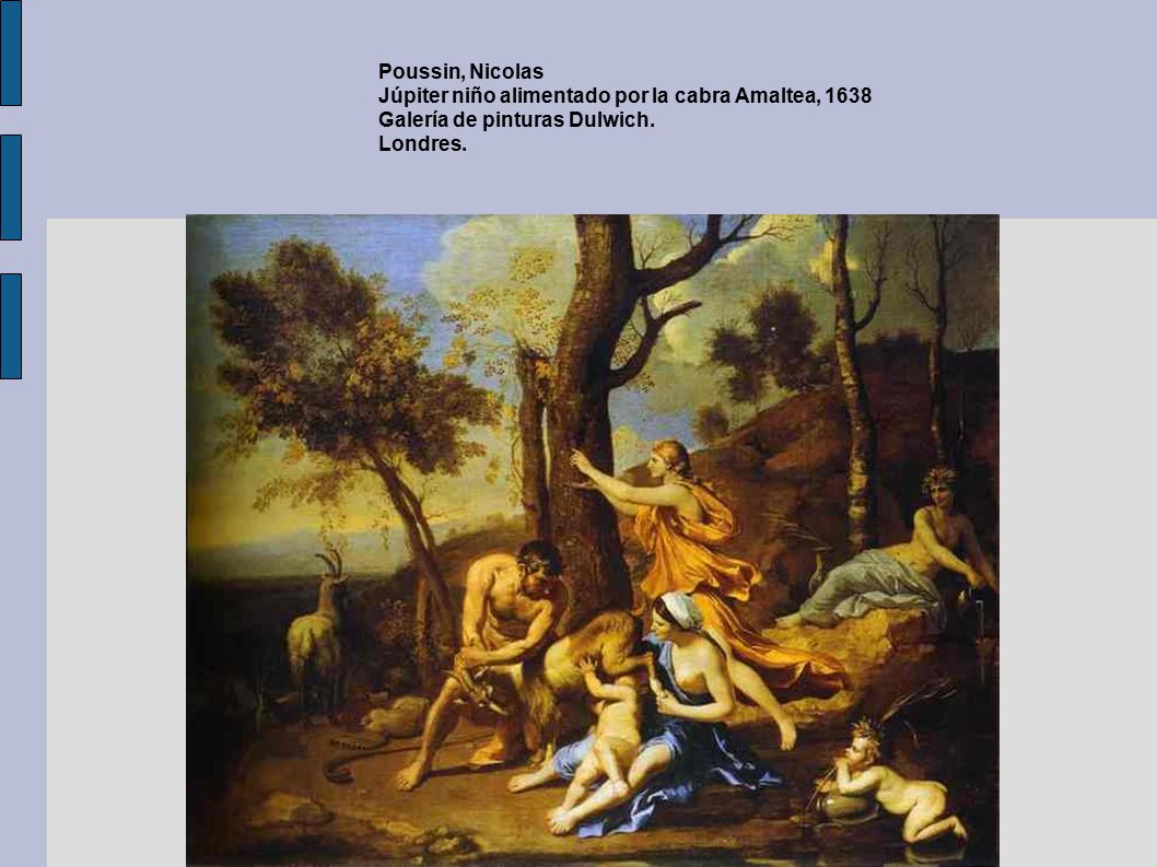 Poussin, Nicolas Júpiter niño alimentado por la cabra Amaltea, 1638.