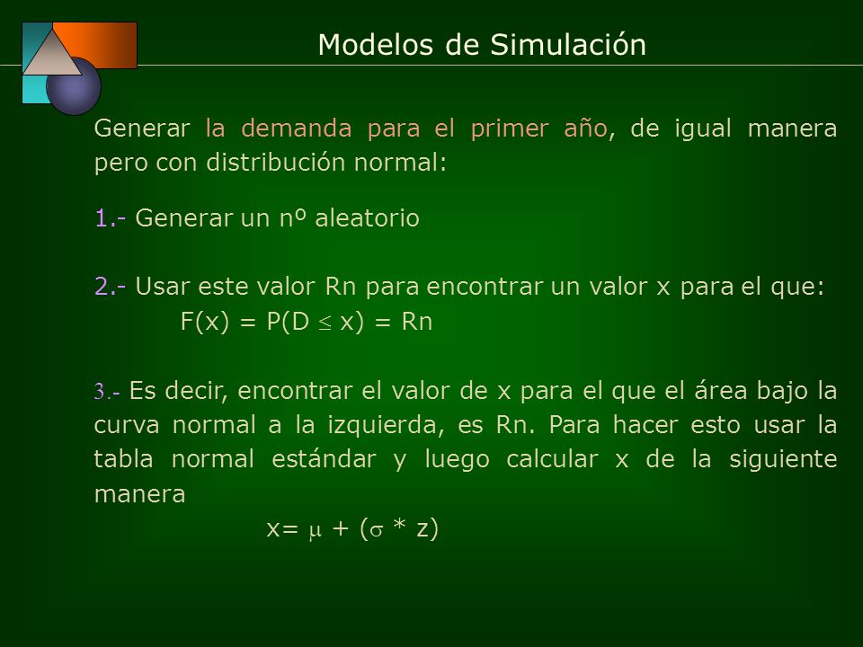 Generar la demanda para el primer año, de igual manera pero con distribución normal: