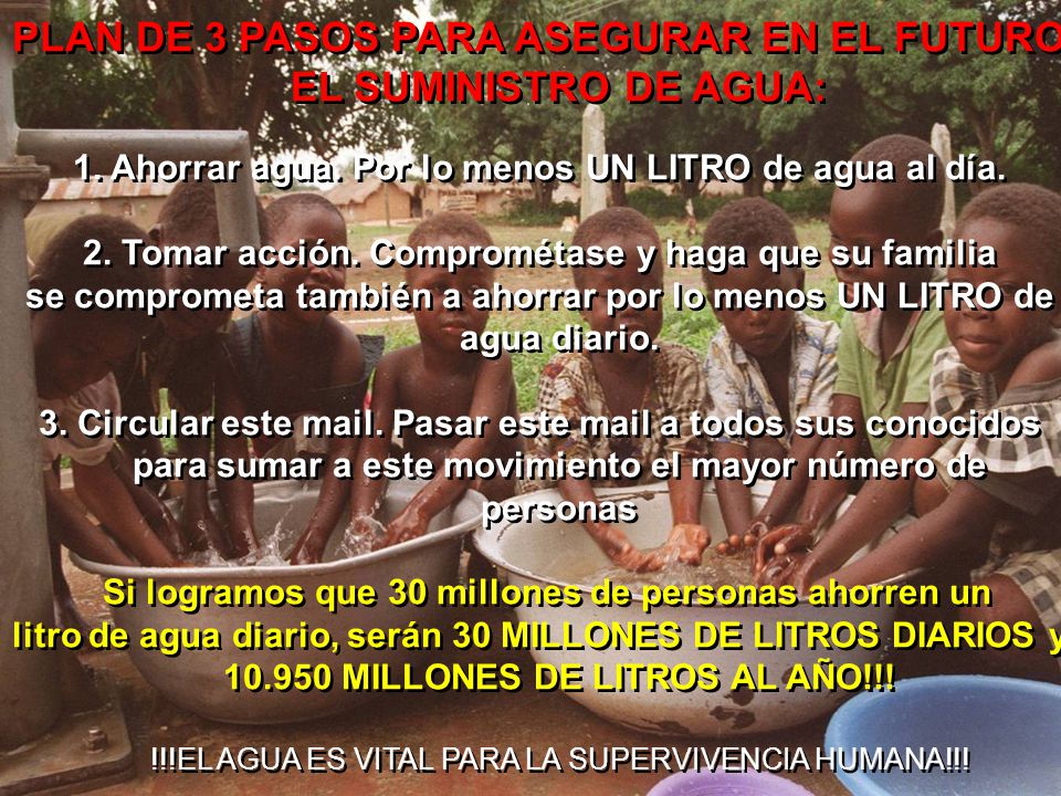 PLAN DE 3 PASOS PARA ASEGURAR EN EL FUTURO EL SUMINISTRO DE AGUA:
