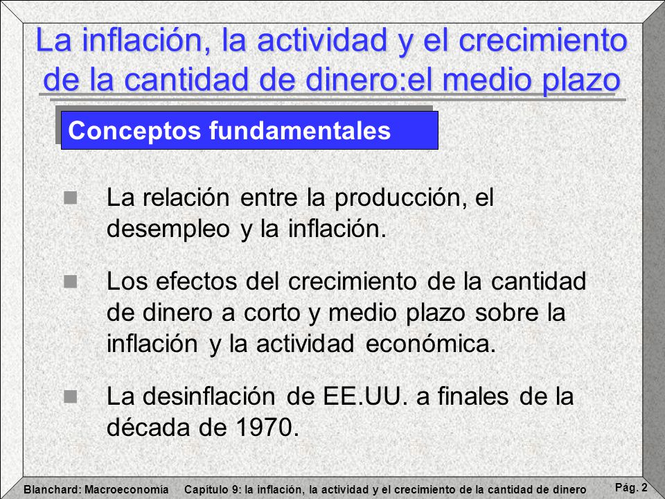 La inflación, la actividad y el crecimiento de la cantidad de dinero:el medio plazo