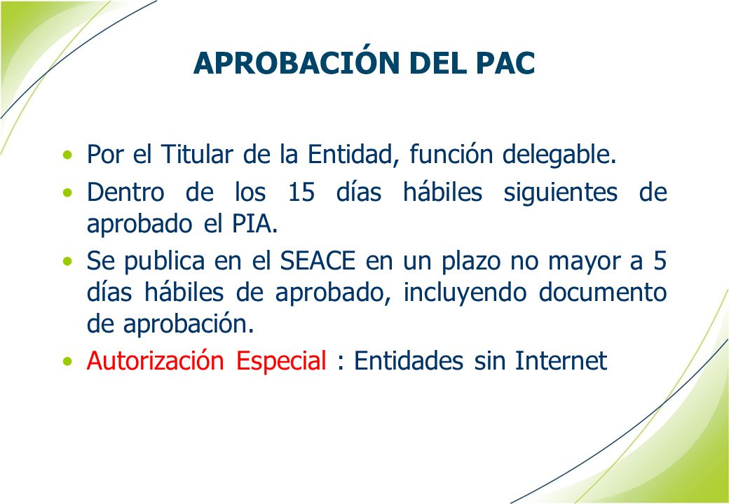 APROBACIÓN DEL PAC Por el Titular de la Entidad, función delegable.