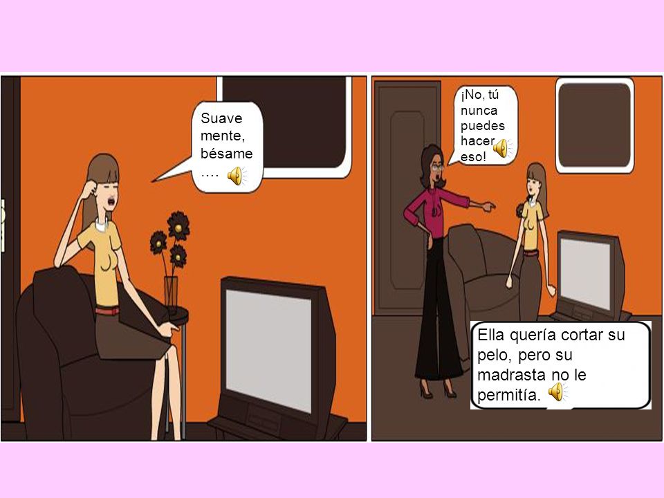 Ella quería cortar su pelo, pero su madrasta no le permitía.