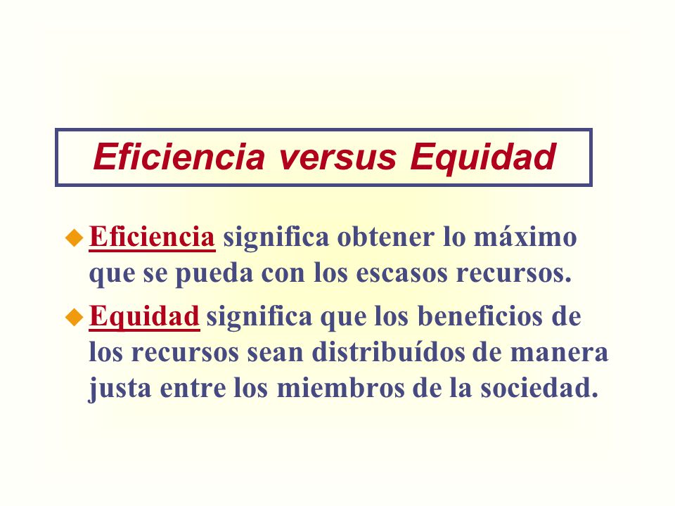 Eficiencia versus Equidad