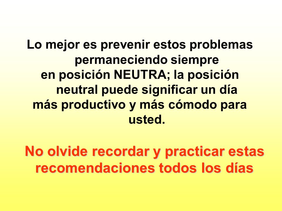 No olvide recordar y practicar estas recomendaciones todos los días
