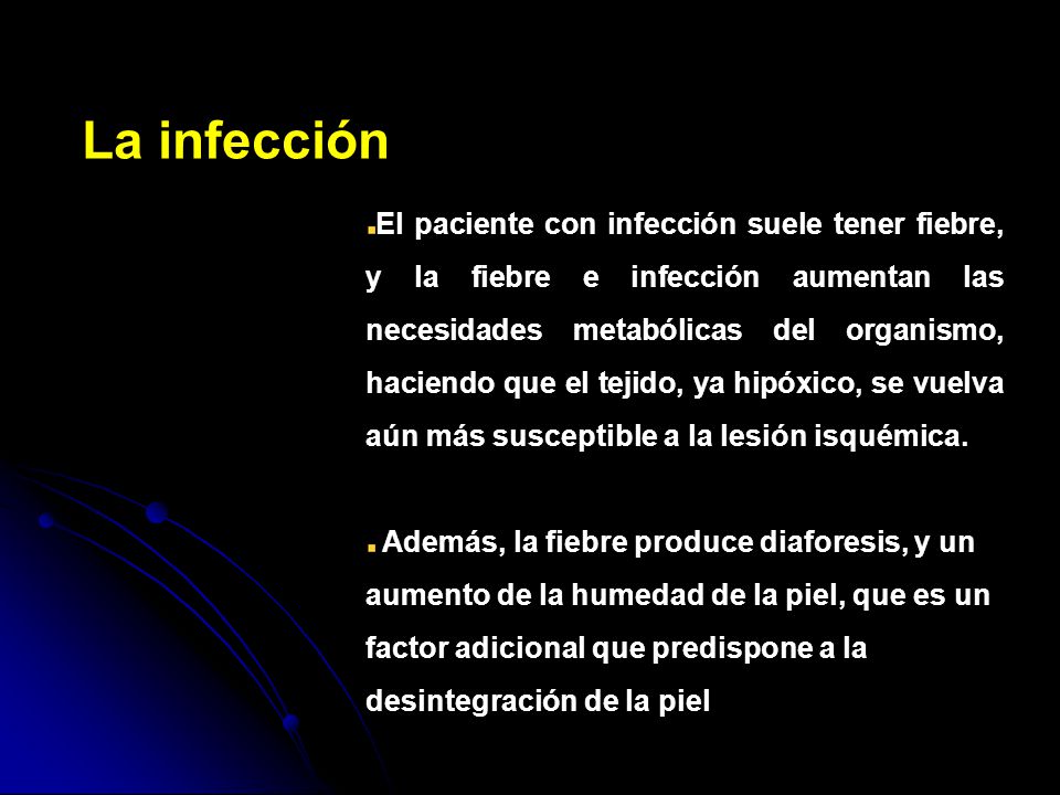 La infección