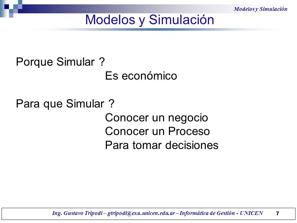 Modelos y Simulación Porque Simular Es económico Para que Simular