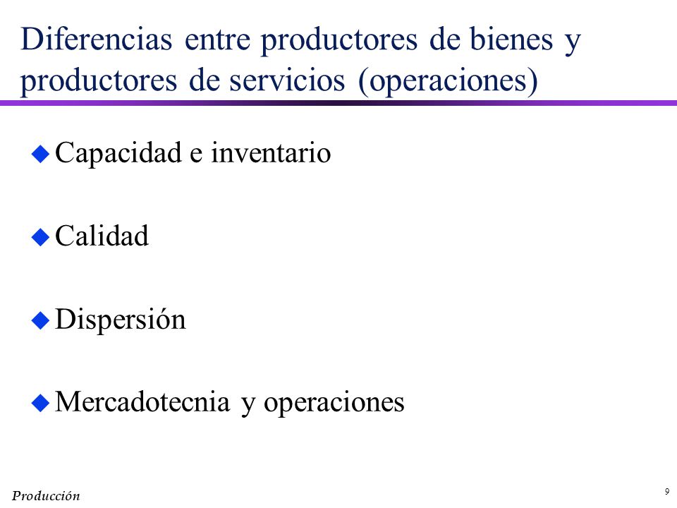 Diferencias entre productores de bienes y productores de servicios (operaciones)