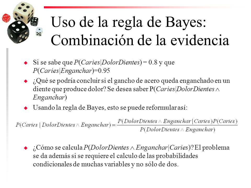 Uso de la regla de Bayes: Combinación de la evidencia