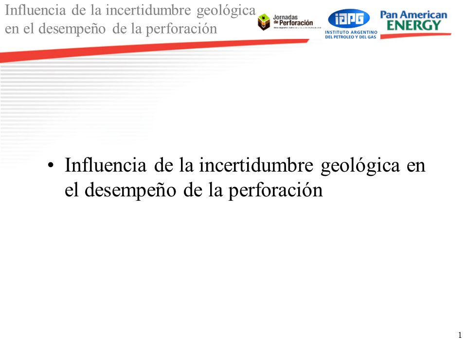 Influencia de la incertidumbre geológica en el desempeño de la perforación