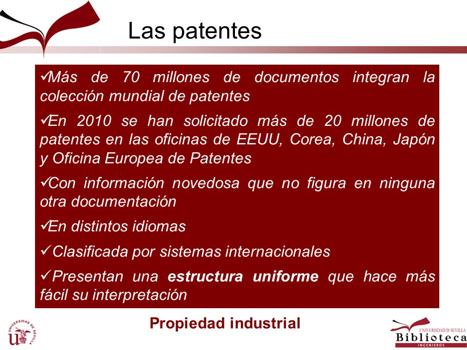 Las patentes Más de 70 millones de documentos integran la colección mundial de patentes.