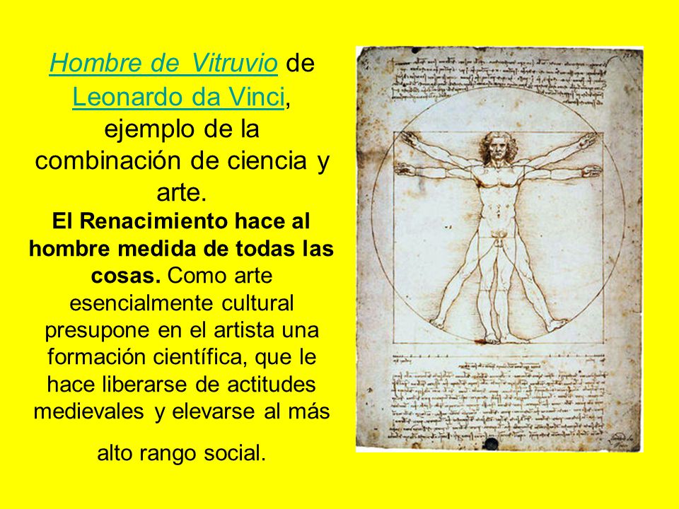 Hombre de Vitruvio de Leonardo da Vinci, ejemplo de la combinación de ciencia y arte.