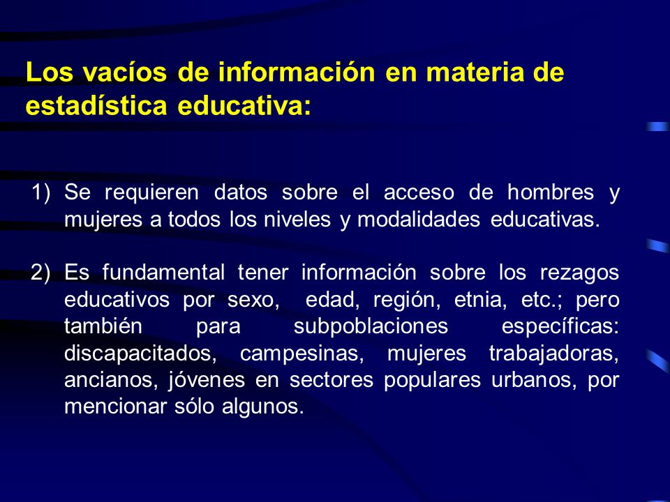 Los vacíos de información en materia de estadística educativa: