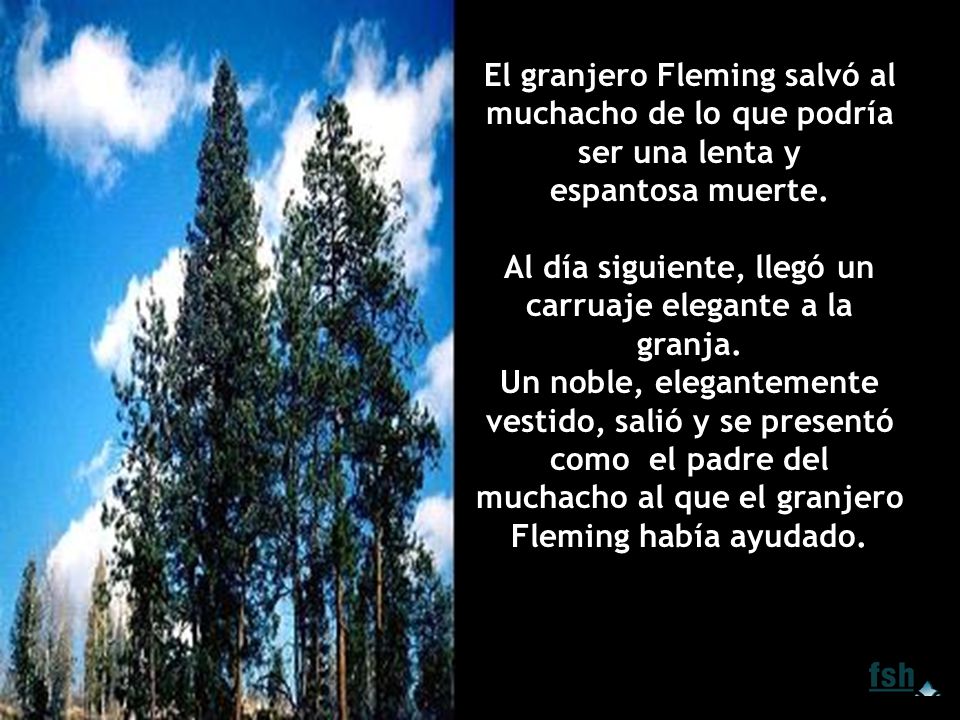 El granjero Fleming salvó al muchacho de lo que podría ser una lenta y