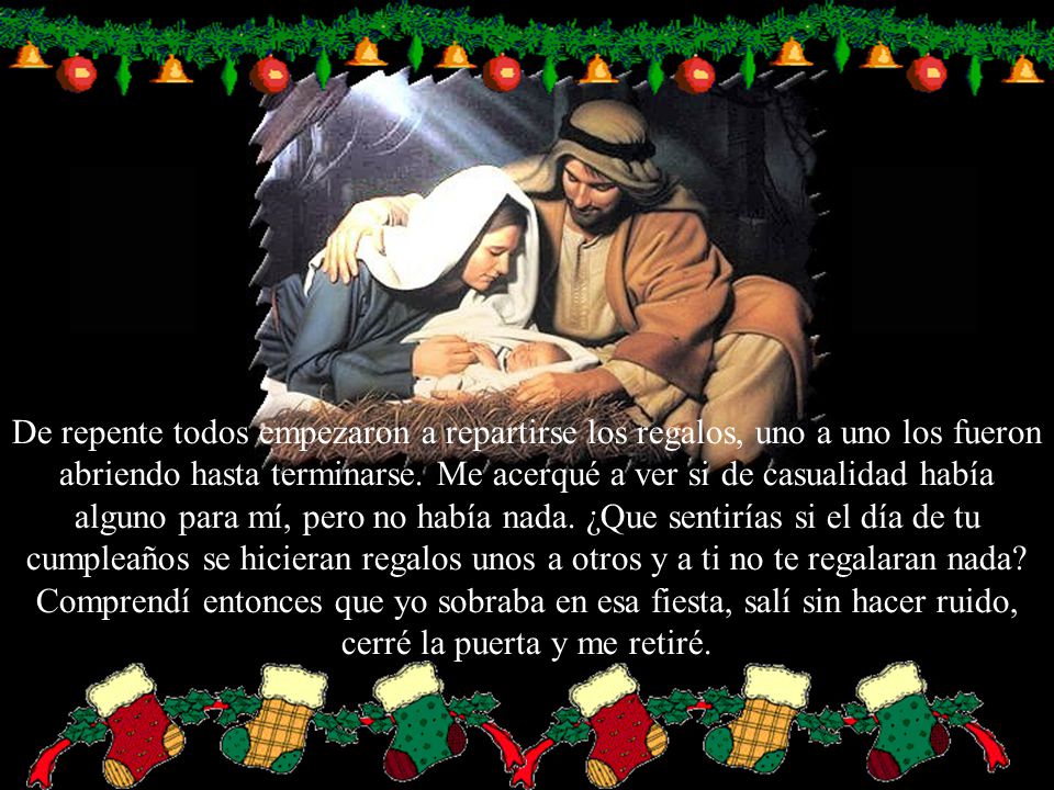 De repente todos empezaron a repartirse los regalos, uno a uno los fueron abriendo hasta terminarse.