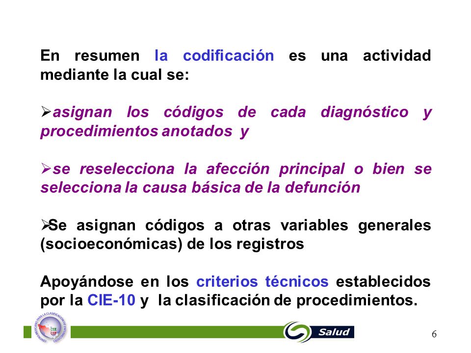 En resumen la codificación es una actividad mediante la cual se: