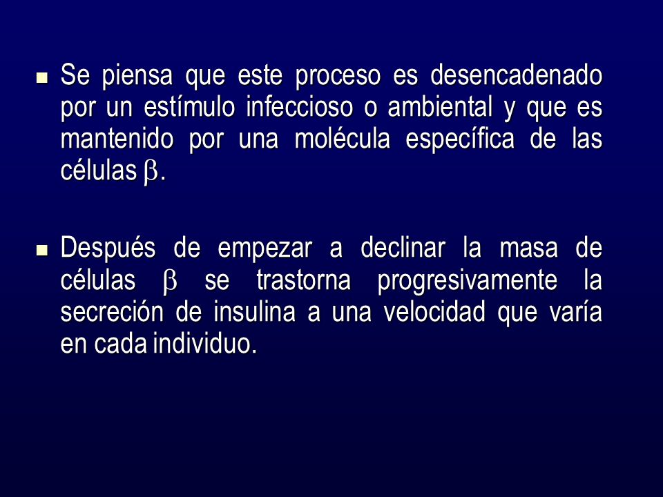 Se piensa que este proceso es desencadenado por un estímulo infeccioso o ambiental y que es mantenido por una molécula específica de las células .